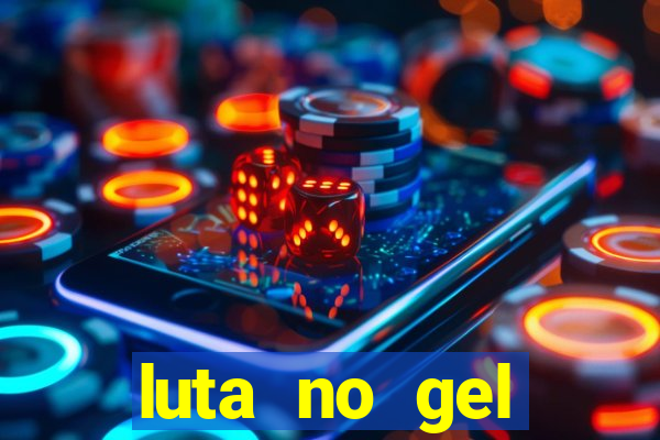 luta no gel cassino dance